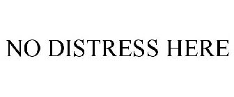 NO DISTRESS HERE