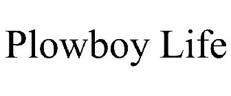 PLOWBOY LIFE