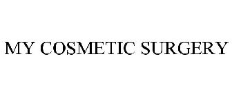 MY COSMETIC SURGERY