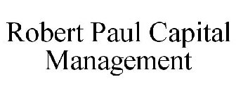 ROBERT PAUL CAPITAL MANAGEMENT