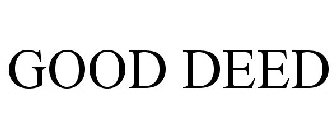 GOOD DEED