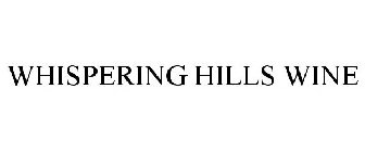 WHISPERING HILLS