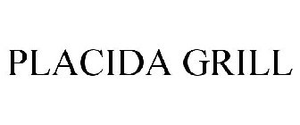 PLACIDA GRILL