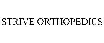 STRIVE ORTHOPEDICS