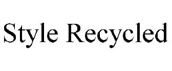 STYLE RECYCLED