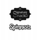 SIGNATURE SNACKS SPINNERZ