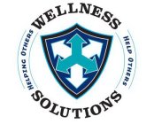 WELLNESS SOLUTIONS HELPING OTHERS HELP OTHERS