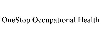 ONESTOP OCCUPATIONAL HEALTH