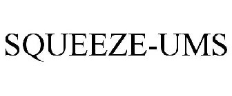 SQUEEZE-UMS