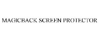 MAGICBACK SCREEN PROTECTOR