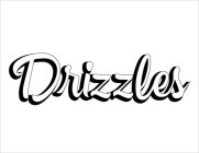 DRIZZLES