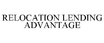 RELOCATION LENDING ADVANTAGE