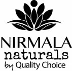 NIRMALA NATURALS BY QUALITY CHOICE