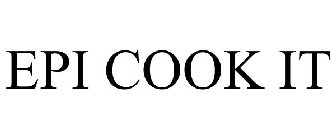 EPI COOK IT