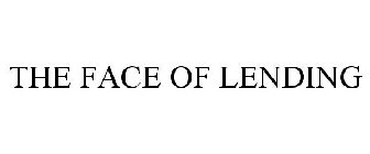 THE FACE OF LENDING