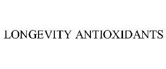 LONGEVITY ANTIOXIDANTS