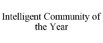 INTELLIGENT COMMUNITY OF THE YEAR