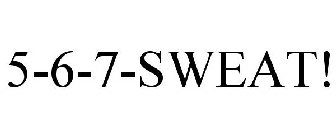 5-6-7-SWEAT!