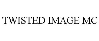 TWISTED IMAGE MC