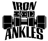 IRON ANKLES