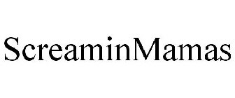 SCREAMINMAMAS