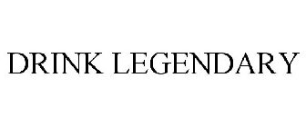 DRINK LEGENDARY