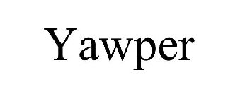 YAWPER