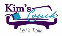 KIM'S COUCH LET'S TALK!