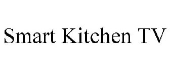 SMART KITCHEN TV