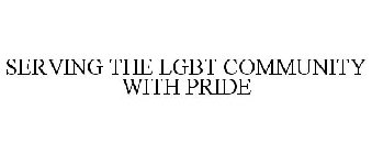 SERVING THE LGBT COMMUNITY WITH PRIDE