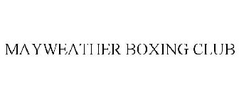 MAYWEATHER BOXING CLUB