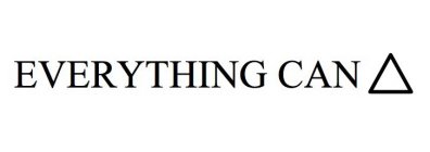 EVERYTHING CAN