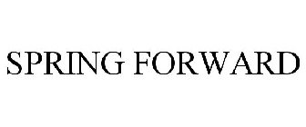SPRING FORWARD