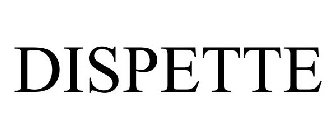 DISPETTE