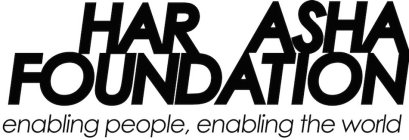 HAR ASHA FOUNDATION ENABLING PEOPLE, ENABLING THE WORLD