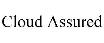 CLOUD ASSURED