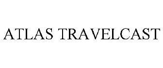 ATLAS TRAVELCAST