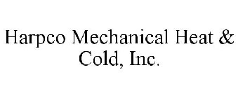 HARPCO MECHANICAL HEAT & COLD, INC.