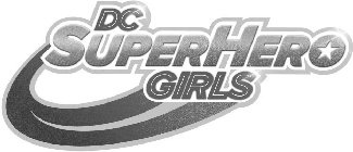 DC SUPER HERO GIRLS