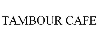 TAMBOUR CAFE