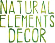 NATURAL ELEMENTS DECOR