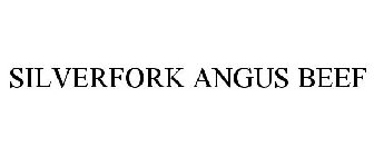SILVERFORK ANGUS BEEF