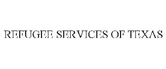 REFUGEE SERVICES OF TEXAS