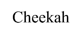 CHEEKAH