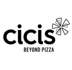 CICIS BEYOND PIZZA