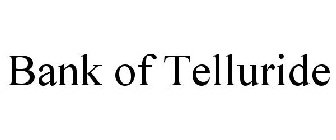 BANK OF TELLURIDE