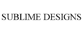 SUBLIME DESIGNS
