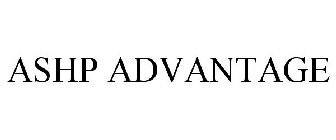 ASHP ADVANTAGE