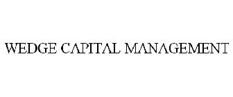 WEDGE CAPITAL MANAGEMENT