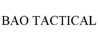 BAO TACTICAL